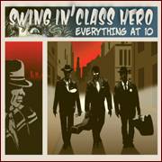 The Swing In Class Hero : Everything At 10